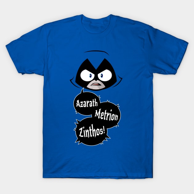 Raven - Azarath Metrion Zinthos T-Shirt by wloem